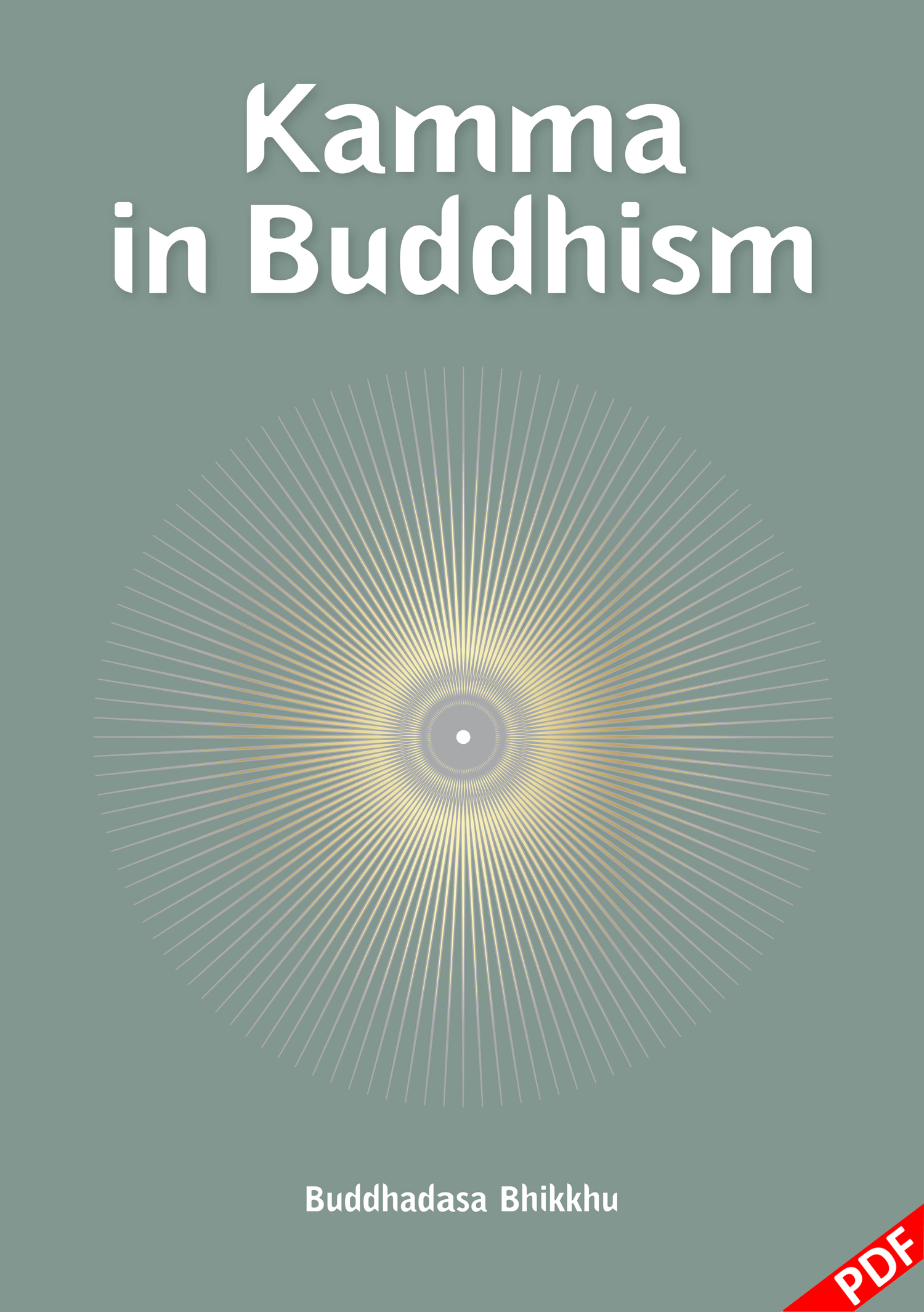Kamma In Buddhism By Buddhadasa Bhikkhu Suan Mokkh